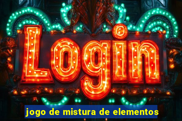 jogo de mistura de elementos